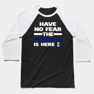 No Fear Barbadian Is Here Barbados Baseball T-Shirt